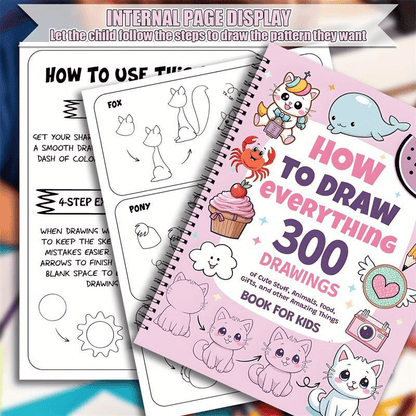 📚🎨How To Draw Anything: 300 Drawings of Adorable Things, Animals, Food, Gifts, and other Amazing Items, Book For Kids💕